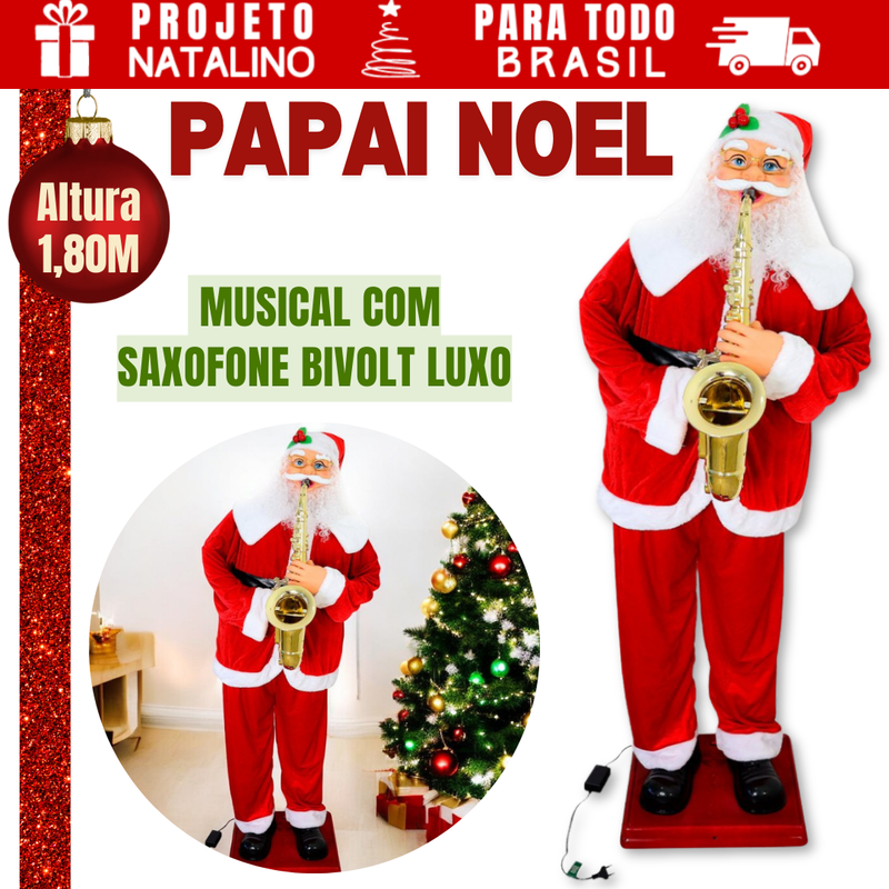 Papai Noel Musical Toca Saxofone Com Movimentos Bivolt 1,80m Luxo